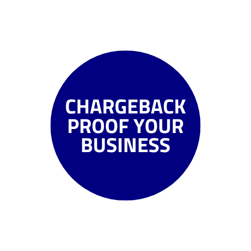 Chargeback Proof Your Business